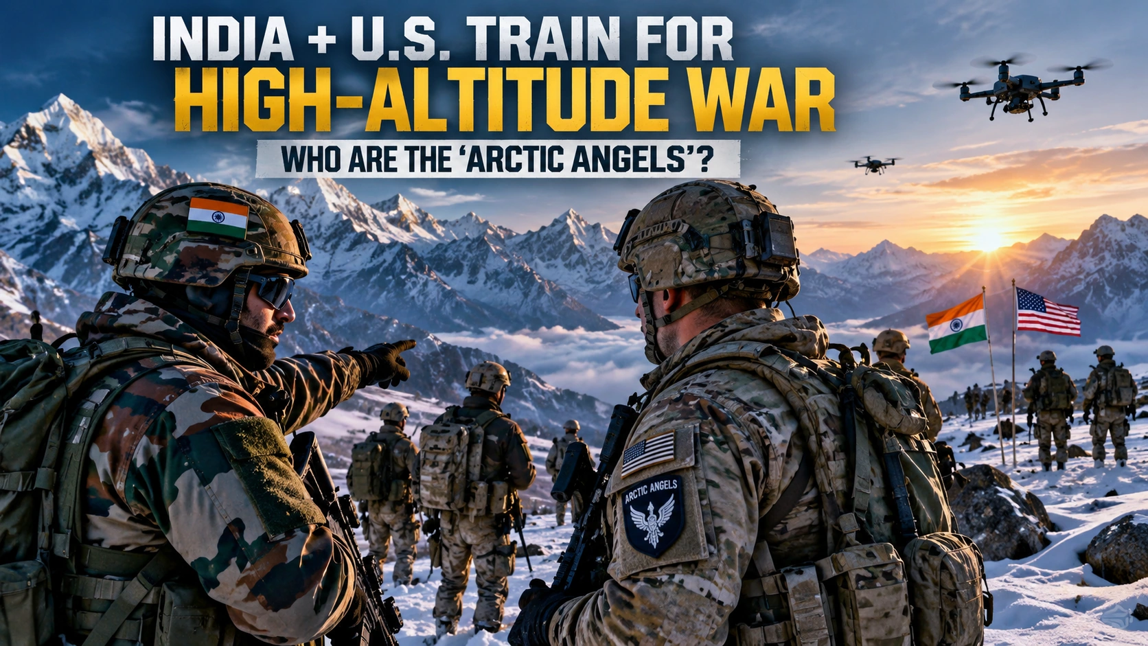 Who Are the ‘Arctic Angels’? Inside India-U.S. High-Altitude War Games