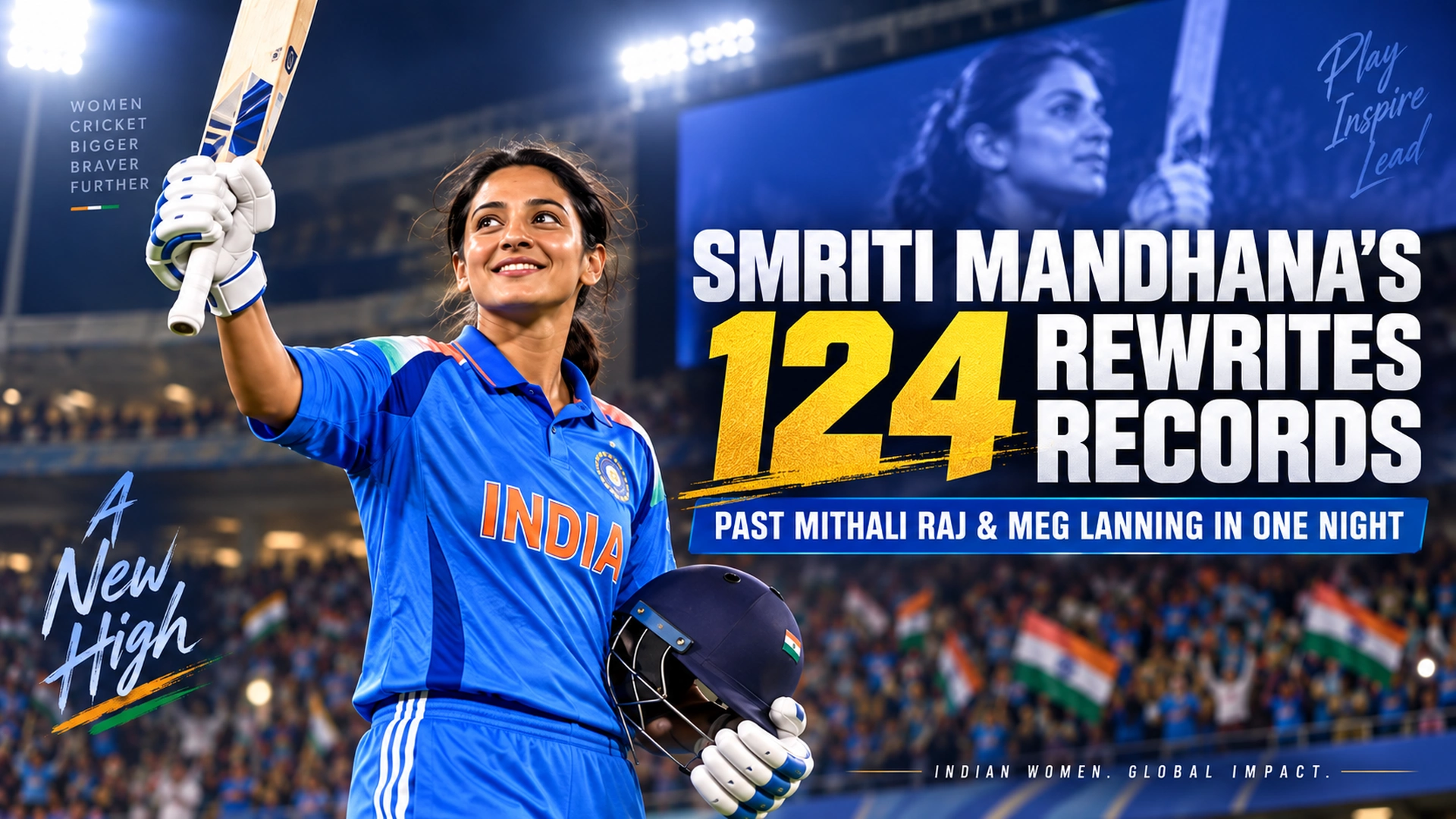 Bilibilii editorial thumbnail for Smriti Mandhana Passes Mithali Raj and Meg Lanning in One Night — The Records Behind Her 124